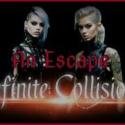 Infinite Collision An Escape