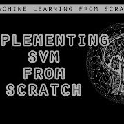 Implementing SVM From Scratch Part 1 Machine Learning