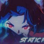 GMV Nightcore Static Heart Zenless Zone Zero