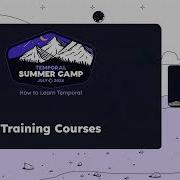 Summer Camp How To Learn Temporal