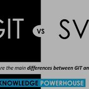 What Are The Main Differences Between GIT And SVN