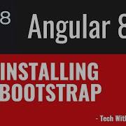 26 Angular 8 Tutorials Installing Bootstrap In Angular