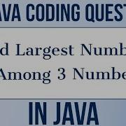 Find Largest Number In Java Java Program To Find Largest Of Three Numbers Ternary Operator