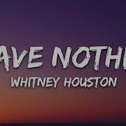 Whitney Houston I Have Nothing Lyrics