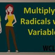 WCLN Multiplying Radicals With Variables