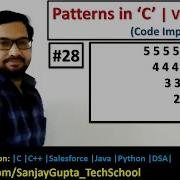 28 Patterns In C How To Print Pattern Using C Program C Programming By Sanjay Gupta