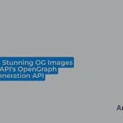 Generate Stunning OG Images With AnyAPI S OpenGraph Image Generation API