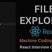 React File Explorer React JS Interview Question Machine Coding Round