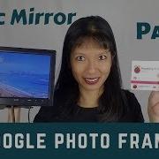 Raspberry Pi Magic Mirror Without The Mirror Part 2 Google Photo Frame