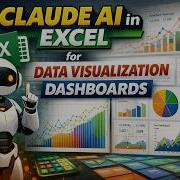 Claude AI In Excel For Data Visualization Dashboards And Pivot Tables
