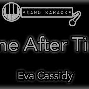 Time After Time Eva Cassidy Piano Karaoke Instrumental
