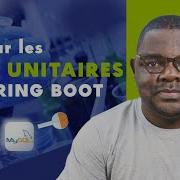 SPRING BOOT Améliorer La Robustesse De Vos Applications Avec Les TESTS UNITAIRES