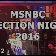 MSNBC Election Night 2016 2