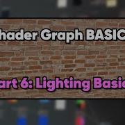 Unity Shader Graph Basics Part 6 Lighting Basics