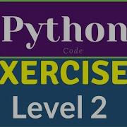 Python Challenging Programming Exercises Level 2 Learning Python Shorts Python3