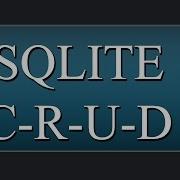 SQLite C R U D Operations Android Tutorial