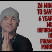 Потратьте 26 минут чтобы я сэкономил вам 6 лет на бесполезной финансовой дезинформации