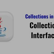 Collection Interface In Java Collection Framework Collection Interface Methods Java Tutorial