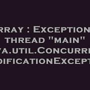 Array Exception In Thread Main Java Util ConcurrentModificationException