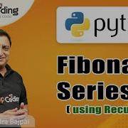 Fibonacci Series Using Recursion In Python Recursion Python For Beginners Python Lecture86
