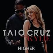 Taio Cruz Higher Feat Kylie Minogue Instrumental With Backing Vocals