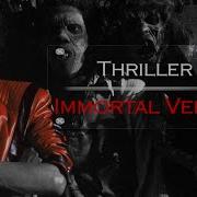Michael Jackson Thriller Immortal Version