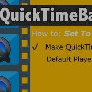 Making QuickTime Your Default Video Player