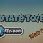 ITween Made Easy Rotate To By Easy Unity Animations