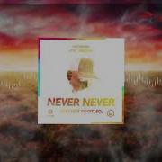 Drenchill Ft Indiiana Never Never Cechoś Bootleg