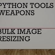 Python Bulk Image Resizing