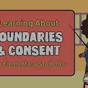 Learning About Consent And Boundaries For Elementary Students