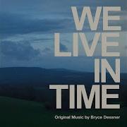 Closing We Live In Time Original Soundtrack