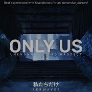 Only Us Emotional Future Bass Aerwavez Music
