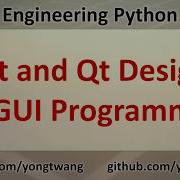 Engineering Python 17A PyQt And Qt Designer For GUI Programming