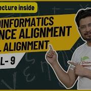 Sequence Alignment Basics Global Alignment And Local Alignment Bioinformatics Tutorial 9