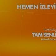 Tam Senlik 16 Aralık 2017