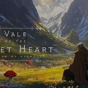 Vale Of The Quiet Heart Fantasy Celtic Ambience Relaxing Music No Ads
