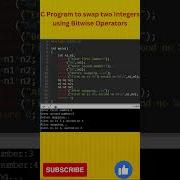 C Program To Swap Two Numbers Using Bitwise Operators C Programming