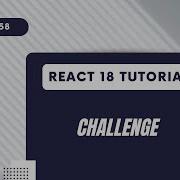 React 18 Tutorial UseEffect Challenge Intro
