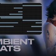 How To Make AMBIENT BEATS Like 6ASTARD