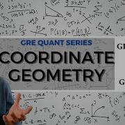 GRE Quant Ep 3 Coordinate Geometry