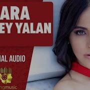 Zara Her Şey Yalan Official Audio