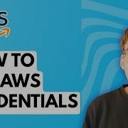 How To Get AWS Credentials 2026 Full Guide