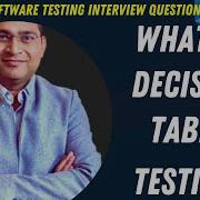 What Is Decision Table Testing Software Testing Interview Questions