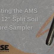 Testing The AMS 2 Inch X 12 Inch Split Core Sampler