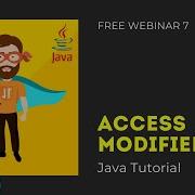 Java Tutorial 7 Access Modifiers Free Webinar 7