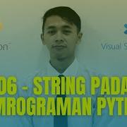 06 Tipe Data String Pada Pemrograman Python
