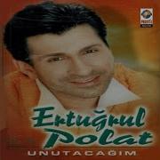 01 UNUTACAĞIM Ertuğrul Polat