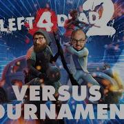 Left 4 Dead 2 Versus Tournament W Tom Pyrion Commentary Ad