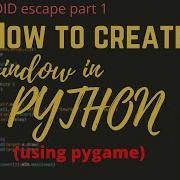 How To Create A Window In Python Using Pygame